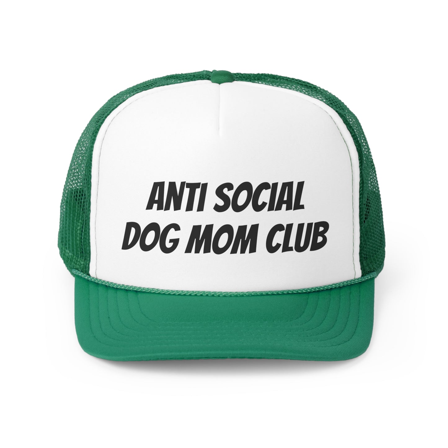 Anti Social Dog Mom Trucker Hat