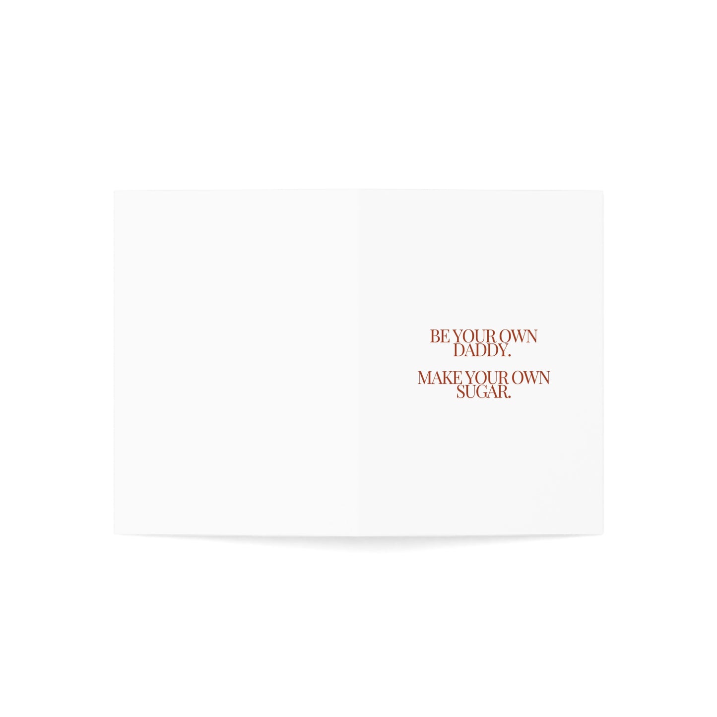 Be Your Own Daddy. Make Your Own Sugar Card | 5x7 | Graduation Card | Work Promotion Card | Congrats Card |