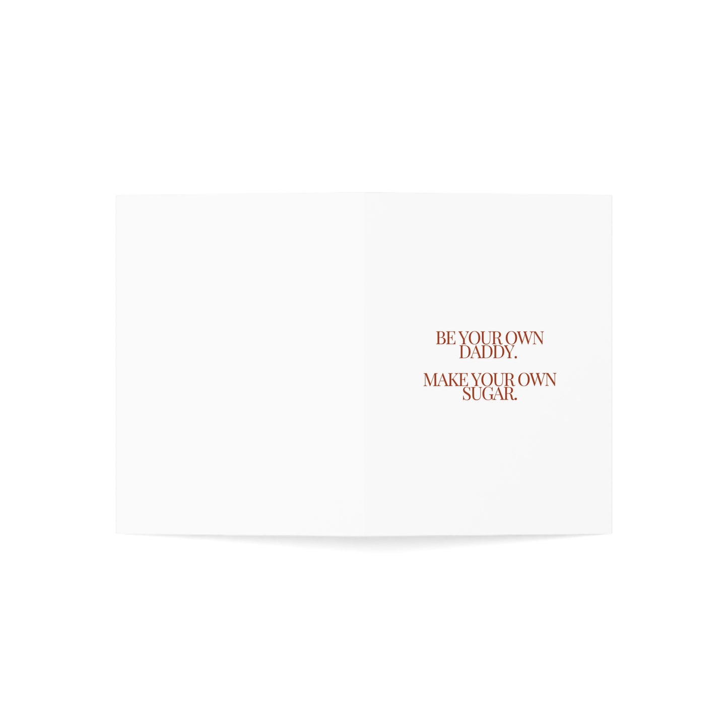 Be Your Own Daddy. Make Your Own Sugar Card | 5x7 | Graduation Card | Work Promotion Card | Congrats Card |